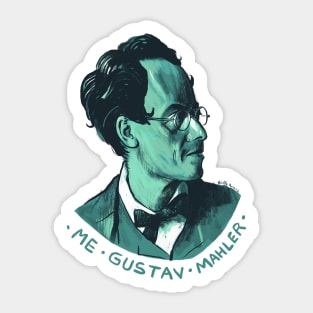 Me Gustav Mahler Sticker